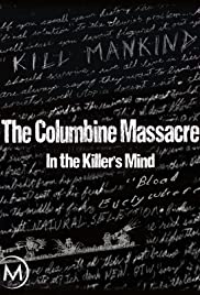 The Columbine Massacre: In the Killer's Mind - Movie Poster The Columbine Massacre: In the Killer's Mind - Movie Poster