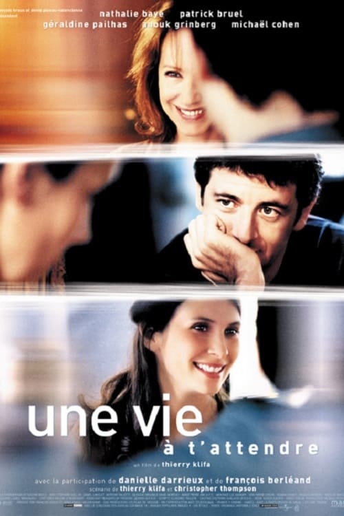 Une Vie à t'attendre - Movie Poster Une Vie à t'attendre - Movie Poster