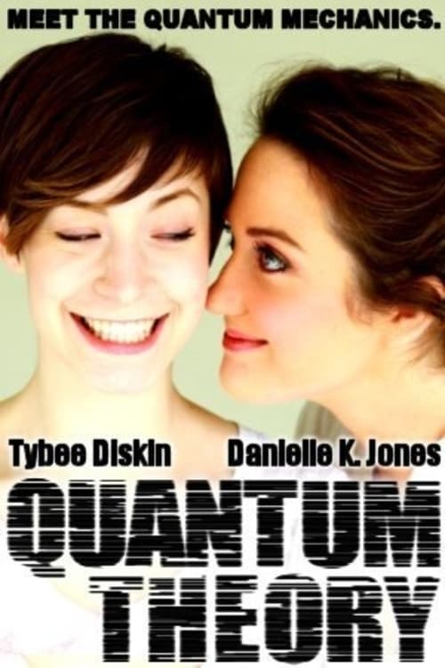 Quantum Theory - Movie Poster Quantum Theory - Movie Poster