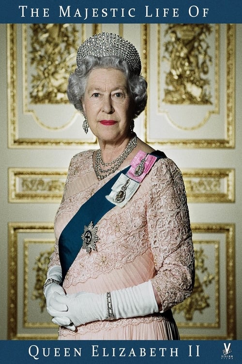 The Majestic Life of Queen Elizabeth II - Movie Poster