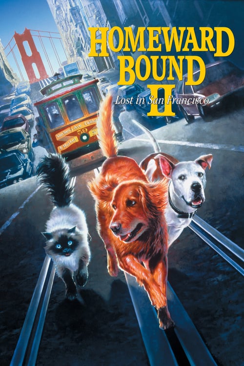 Homeward Bound II: Lost in San Francisco - Movie Poster Homeward Bound II: Lost in San Francisco - Movie Poster