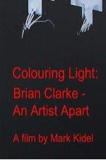 Colouring Light: Brian Clarke - An Artist Apart - Movie Poster Colouring Light: Brian Clarke - An Artist Apart - Movie Poster