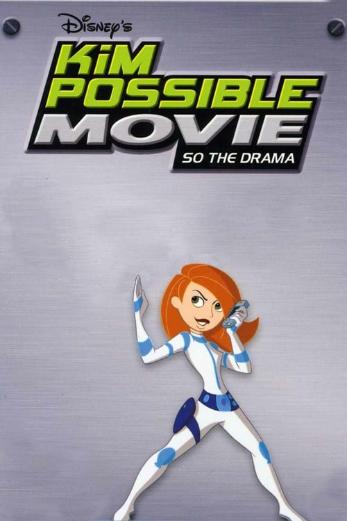Kim Possible Movie: So the Drama - Movie Poster Kim Possible Movie: So the Drama - Movie Poster