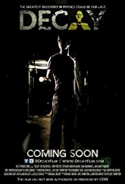 Decay - Movie Poster Decay - Movie Poster