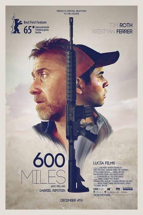 600 Miles - Movie Poster 600 Miles - Movie Poster