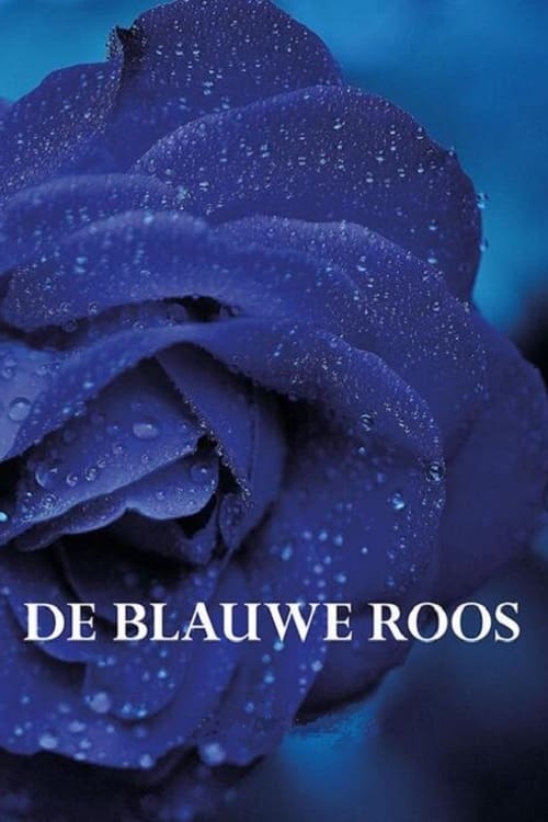 The Blue Rose - Movie Poster The Blue Rose - Movie Poster