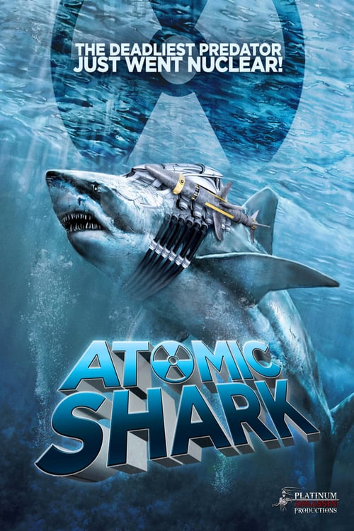 Atomic Shark - Movie Poster Atomic Shark - Movie Poster