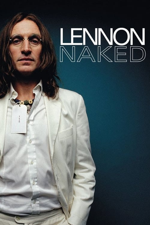 Lennon Naked - Movie Poster Lennon Naked - Movie Poster