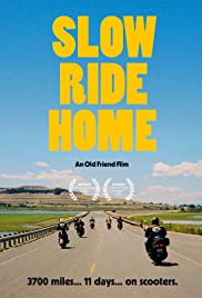 Slow Ride Home - Movie Poster Slow Ride Home - Movie Poster