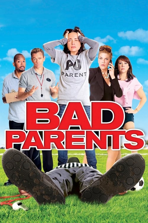 Bad Parents - Movie Poster Bad Parents - Movie Poster