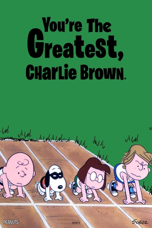 You're the Greatest, Charlie Brown - Movie Poster You're the Greatest, Charlie Brown - Movie Poster