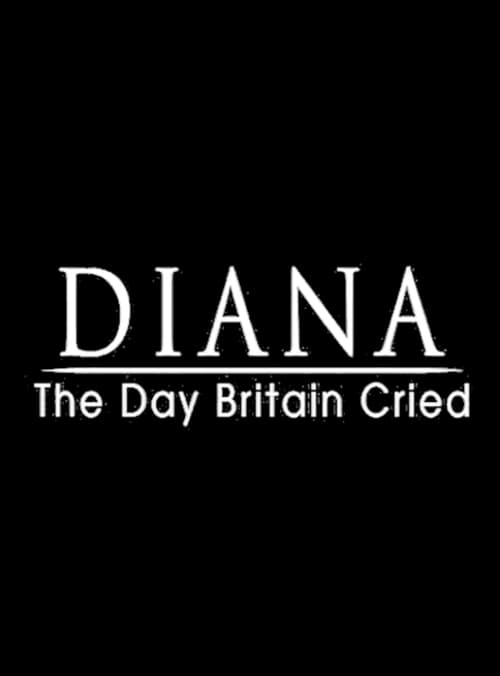 Diana: The Day Britain Cried - Movie Poster Diana: The Day Britain Cried - Movie Poster