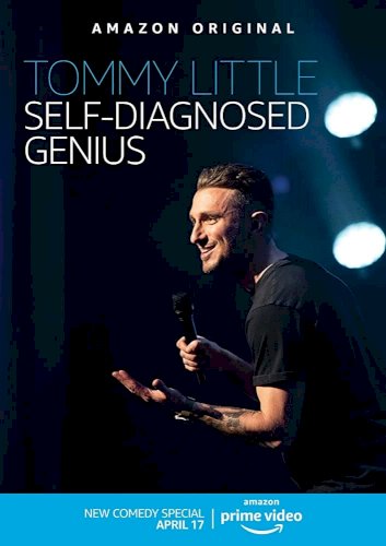 Tommy Little: Self Diagnosed Genius - Movie Poster Tommy Little: Self Diagnosed Genius - Movie Poster