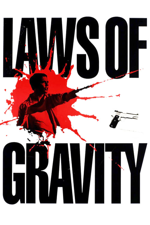 Laws of Gravity - Movie Poster Laws of Gravity - Movie Poster
