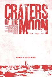 Craters of the Moon - Movie Poster Craters of the Moon - Movie Poster