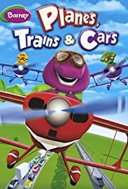 Barney: Planes, Trains & Cars - Movie Poster Barney: Planes, Trains & Cars - Movie Poster