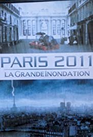 Paris 2011 - La grande inondation - Movie Poster Paris 2011 - La grande inondation - Movie Poster
