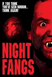 Night Fangs - Movie Poster Night Fangs - Movie Poster