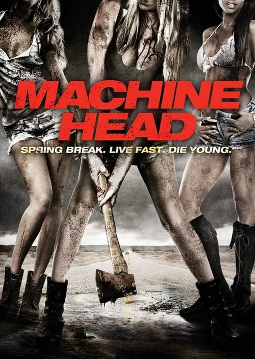 Machine Head - Movie Poster