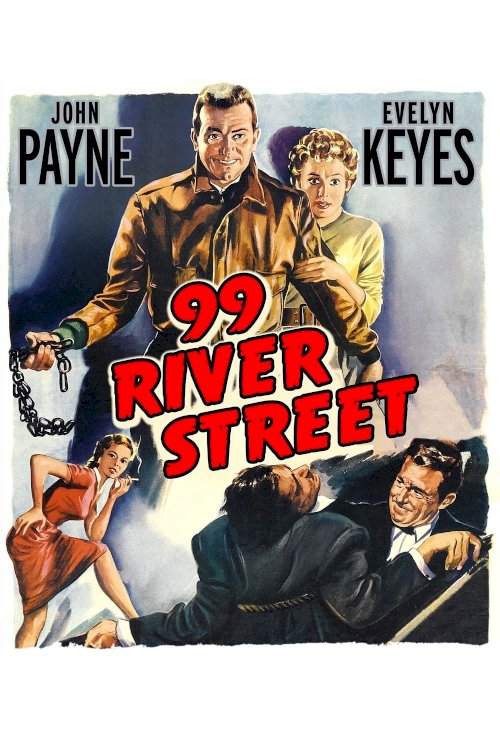 99 River Street - Movie Poster 99 River Street - Movie Poster