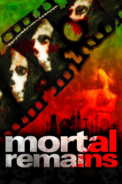 Mortal Remains - Movie Poster Mortal Remains - Movie Poster