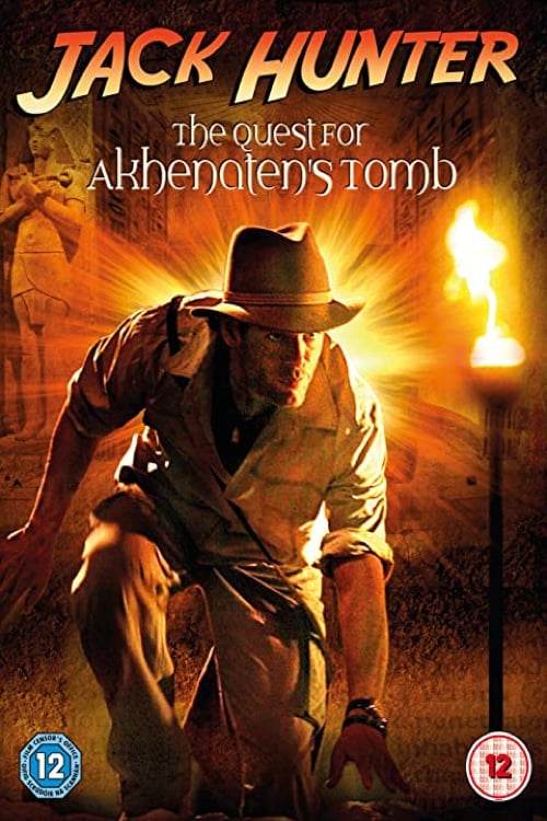 Jack Hunter and the Quest for Akhenaten's Tomb - Movie Poster Jack Hunter and the Quest for Akhenaten's Tomb - Movie Poster