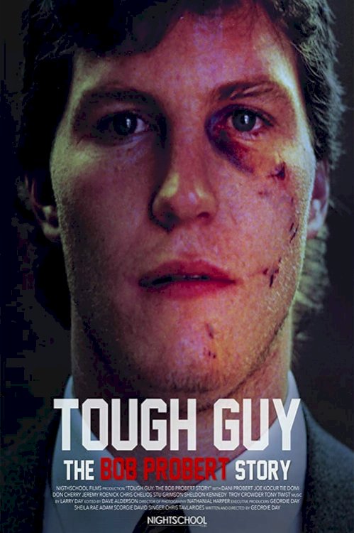 Tough Guy: The Bob Probert Story - Movie Poster Tough Guy: The Bob Probert Story - Movie Poster