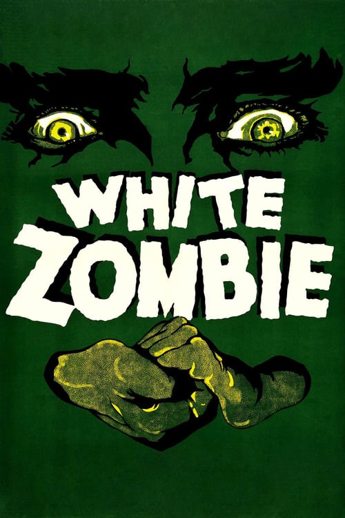 White Zombie - Movie Poster White Zombie - Movie Poster