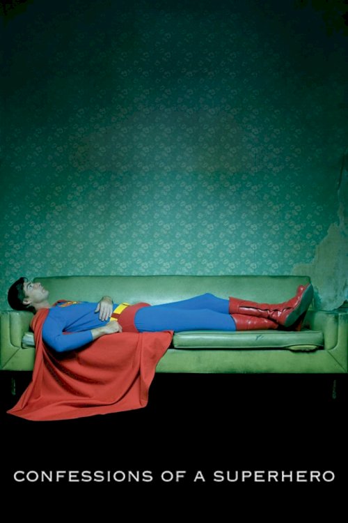 Confessions of a Superhero - Movie Poster Confessions of a Superhero - Movie Poster