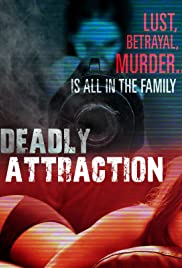 Deadly Attraction - Movie Poster Deadly Attraction - Movie Poster