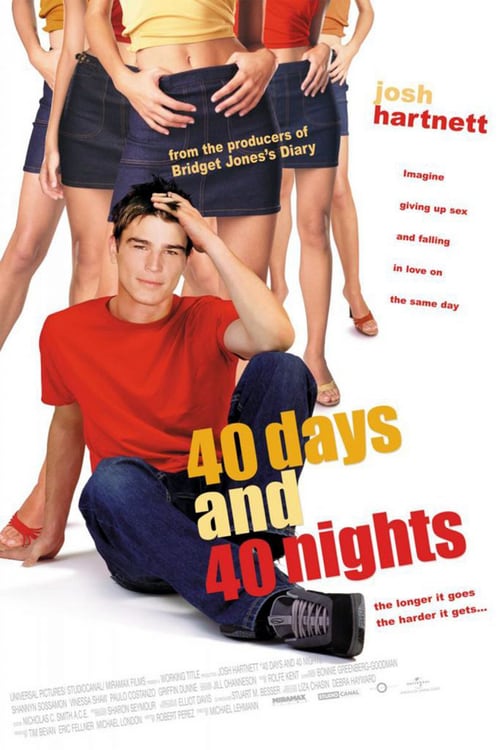 40 Days and 40 Nights - Movie Poster 40 Days and 40 Nights - Movie Poster