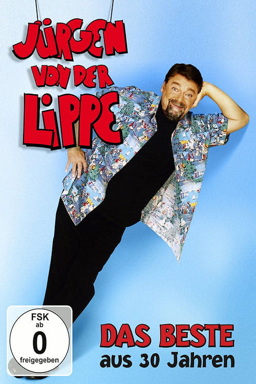 Jürgen von der Lippe - Das Beste aus 30 Jahren - Movie Poster Jürgen von der Lippe - Das Beste aus 30 Jahren - Movie Poster