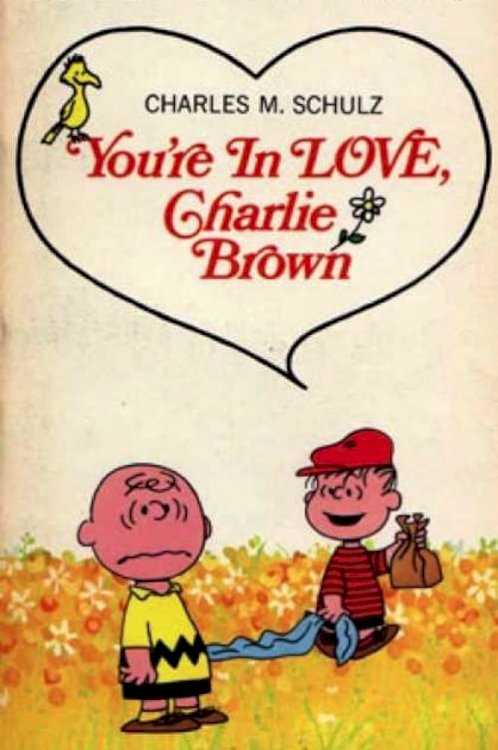 You're in Love, Charlie Brown - Movie Poster You're in Love, Charlie Brown - Movie Poster
