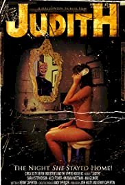 Judith: The Night She Stayed Home - Movie Poster Judith: The Night She Stayed Home - Movie Poster
