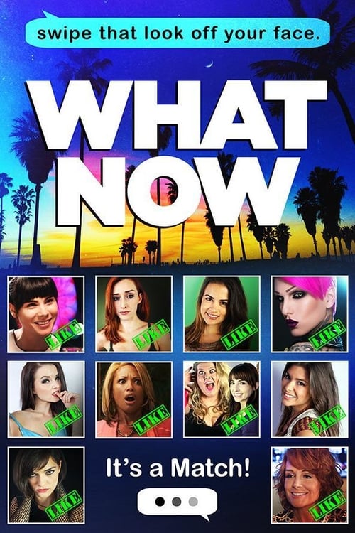 What Now - Movie Poster What Now - Movie Poster
