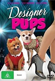 Designer Pups - Movie Poster Designer Pups - Movie Poster