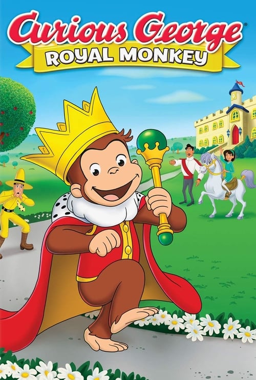Curious George: Royal Monkey - Movie Poster Curious George: Royal Monkey - Movie Poster