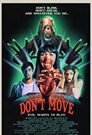 Don't Move - Movie Poster Don't Move - Movie Poster