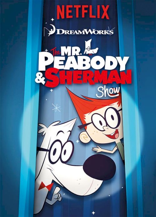 The Mr. Peabody & Sherman Show - Movie Poster