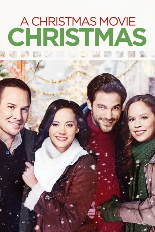 A Christmas Movie Christmas - Movie Poster A Christmas Movie Christmas - Movie Poster