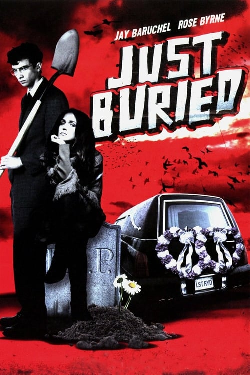 Just Buried - Movie Poster Just Buried - Movie Poster