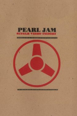 Pearl Jam: Single Video Theory - Movie Poster Pearl Jam: Single Video Theory - Movie Poster