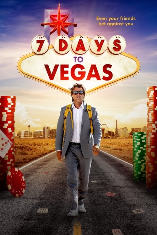 7 Days to Vegas - Movie Poster 7 Days to Vegas - Movie Poster