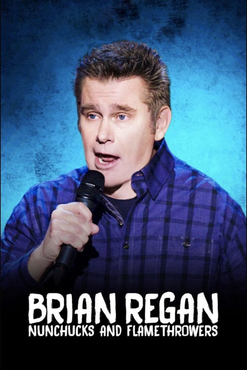 Brian Regan: Nunchucks and Flamethrowers - Movie Poster Brian Regan: Nunchucks and Flamethrowers - Movie Poster