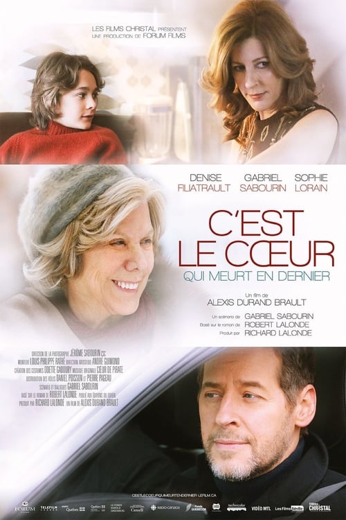 C'est le coeur qui meurt en dernier - Movie Poster C'est le coeur qui meurt en dernier - Movie Poster