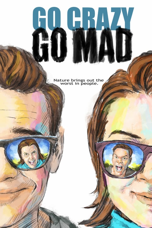 Go Crazy Go Mad - Movie Poster Go Crazy Go Mad - Movie Poster