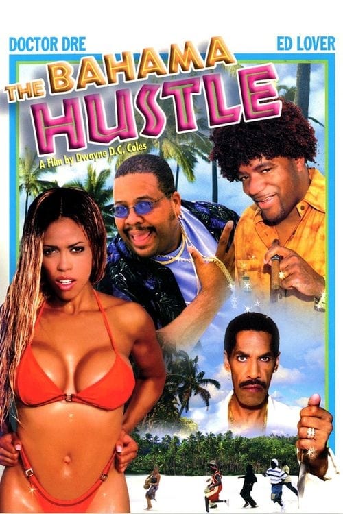 The Bahama Hustle - Movie Poster The Bahama Hustle - Movie Poster