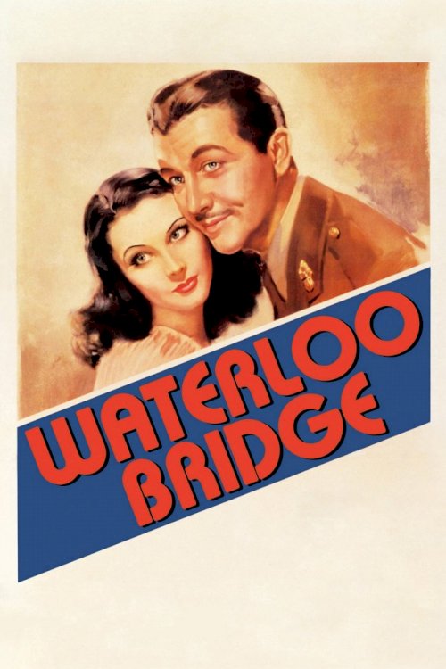Waterloo Bridge - Movie Poster Waterloo Bridge - Movie Poster