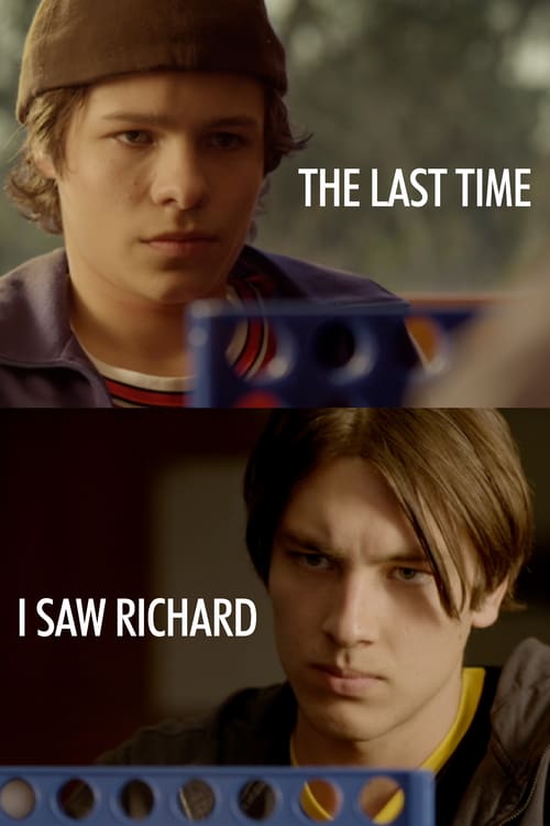 The Last Time I Saw Richard - Movie Poster The Last Time I Saw Richard - Movie Poster