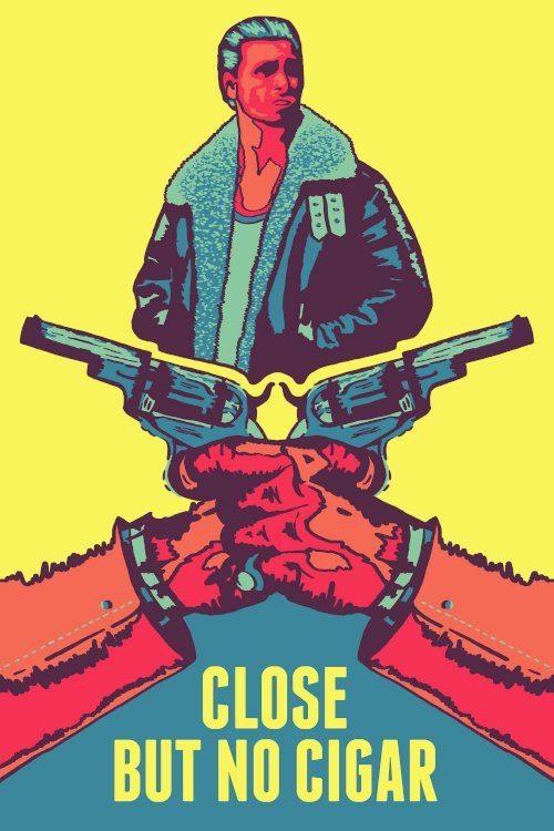 Close But No Cigar - Movie Poster Close But No Cigar - Movie Poster